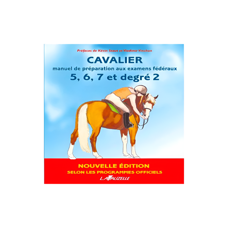 Lavauzelle - Cavalier manuel de préparation aux examens fédéraux 5, 6, 7 et degré 2 | - Ohlala