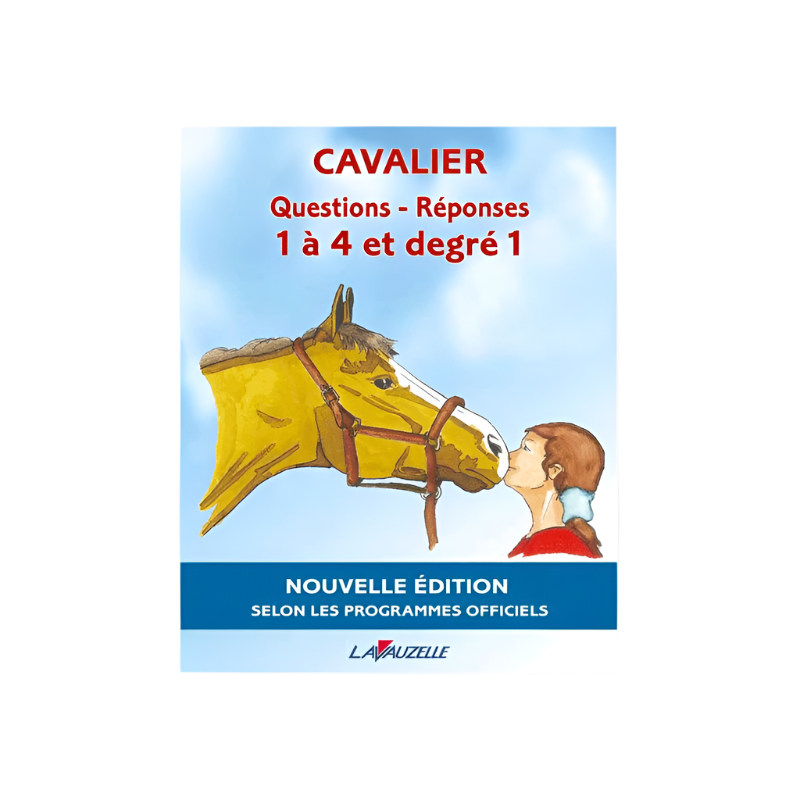 Lavauzelle - Cavalier Questions - Réponses 1 à 4 degré 1