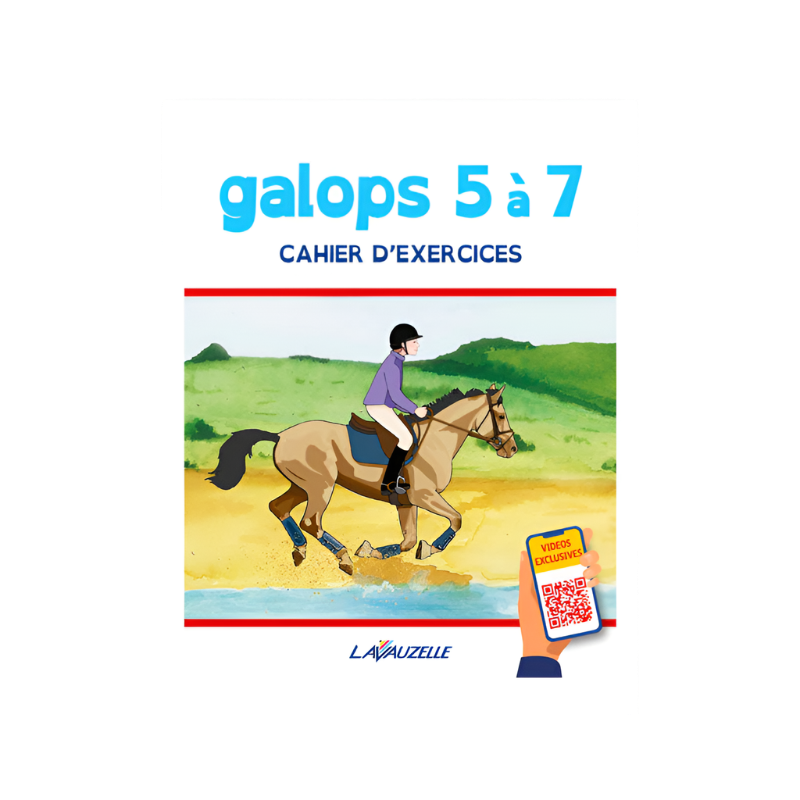 Lavauzelle - Cahier d'exercices galops 5 à 7 avec vidéos