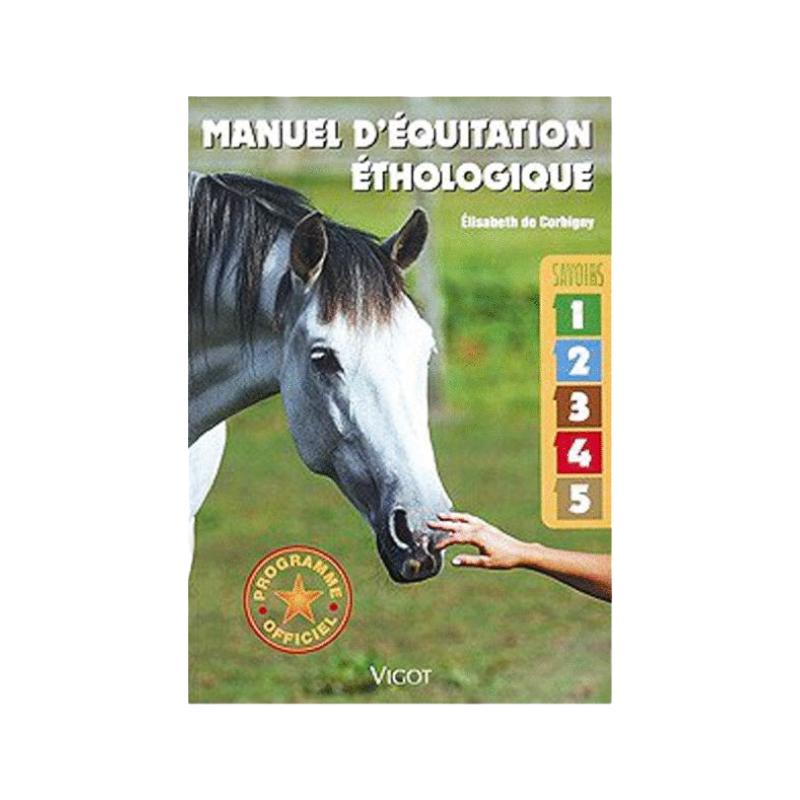 Vigot - Livre "Manuel équitation éthologique"